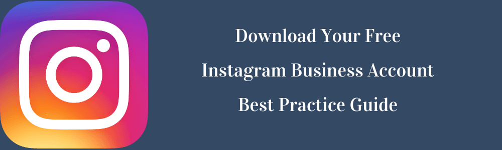 Download Your Free Instagram Business Account Best Practice Guide